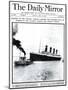 Disaster to the Titanic: Worlds Largest Ship Collides with Iceberg During Her Maiden Voyage-null-Mounted Photographic Print