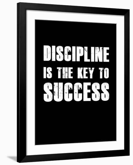 Discipline is the key to Success-null-Framed Art Print