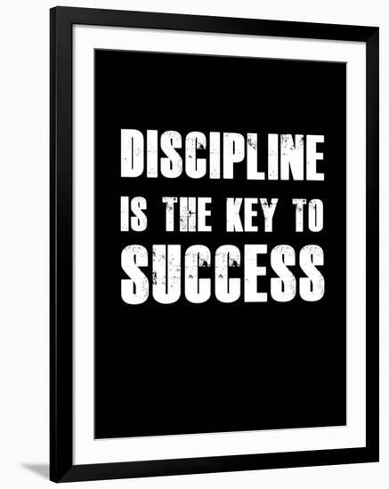 Discipline is the key to Success-null-Framed Art Print