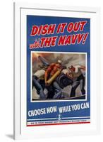 Dish It Out with the Navy - WWII War Propaganda-null-Framed Art Print