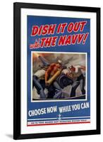 Dish It Out with the Navy - WWII War Propaganda-null-Framed Art Print