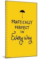 Disney Mary Poppins - Practically Perfect-Trends International-Mounted Poster