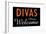 Divas Always Welcome-null-Framed Poster