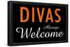 Divas Always Welcome-null-Framed Poster