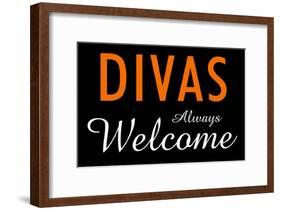 Divas Always Welcome-null-Framed Poster