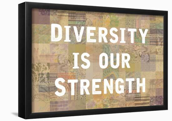 Diversity Is Our Strength-null-Framed Poster