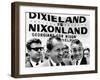 'Dixieland Is Nixonland', Reads a Big Sign Behind Republican Presidential Candidate, Richard Nixon-null-Framed Photo