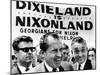 'Dixieland Is Nixonland', Reads a Big Sign Behind Republican Presidential Candidate, Richard Nixon-null-Mounted Photo