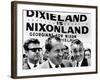 'Dixieland Is Nixonland', Reads a Big Sign Behind Republican Presidential Candidate, Richard Nixon-null-Framed Photo