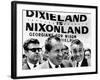 'Dixieland Is Nixonland', Reads a Big Sign Behind Republican Presidential Candidate, Richard Nixon-null-Framed Photo