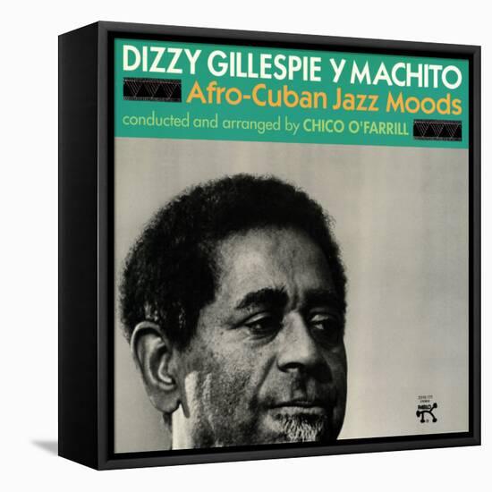 Dizzy Gillespie and Machito - Afro-Cuban Jazz Moods-null-Framed Stretched Canvas