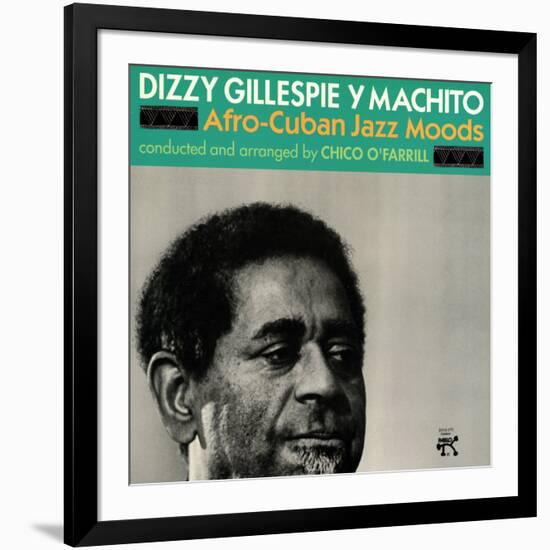 Dizzy Gillespie and Machito - Afro-Cuban Jazz Moods-null-Framed Art Print