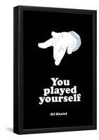 DJ Quotables- You Played Yourself-null-Framed Poster