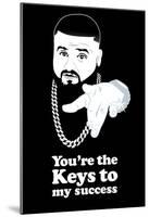 DJ Quotables- You're the Keys-null-Mounted Poster