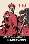 Have You Volunteered for the Red Army?-Dmitry Moor-Laminated Art Print