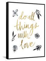 Do All Things with Love BW-Sara Zieve Miller-Framed Stretched Canvas