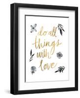 Do All Things with Love BW-Sara Zieve Miller-Framed Art Print