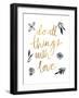 Do All Things with Love BW-Sara Zieve Miller-Framed Art Print