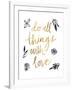 Do All Things with Love BW-Sara Zieve Miller-Framed Art Print