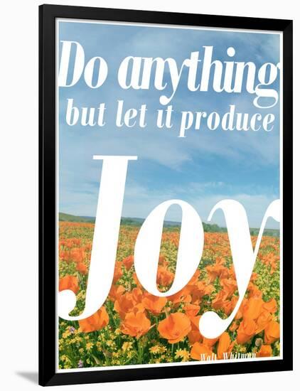 Do Anything Produce Joy-Terry Eggers-Framed Photographic Print