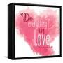 Do Everything-Jace Grey-Framed Stretched Canvas