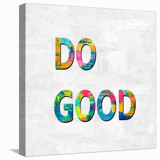 Do Good in Color-Jamie MacDowell-Stretched Canvas