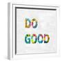 Do Good in Color-Jamie MacDowell-Framed Art Print