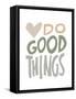 Do Good Things-Molly Mattin-Framed Stretched Canvas