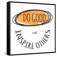 Do Good-Taylor Greene-Framed Stretched Canvas