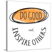 Do Good-Taylor Greene-Stretched Canvas