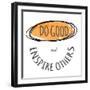 Do Good-Taylor Greene-Framed Art Print