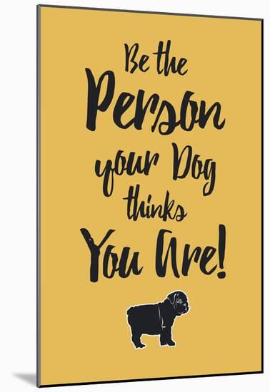 Do It For Your Dog Gold-null-Mounted Poster