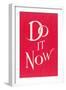 Do it Now Slogan-null-Framed Art Print