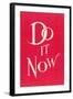 Do it Now Slogan-null-Framed Art Print