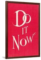 Do it Now Slogan-null-Framed Art Print