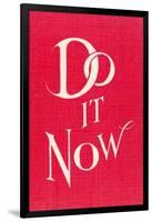 Do it Now Slogan-null-Framed Art Print