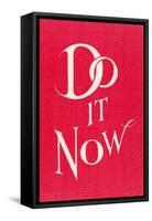 Do it Now Slogan-null-Framed Stretched Canvas