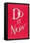 Do it Now Slogan-null-Framed Stretched Canvas