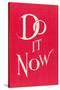 Do it Now Slogan-null-Stretched Canvas