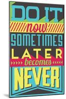 Do it Now-Vintage Vector Studio-Mounted Art Print