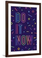 Do it Now-foxysgraphic-Framed Art Print