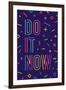 Do it Now-foxysgraphic-Framed Art Print