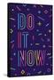 Do it Now-foxysgraphic-Framed Stretched Canvas