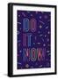 Do it Now-foxysgraphic-Framed Premium Giclee Print