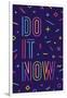 Do it Now-foxysgraphic-Framed Art Print