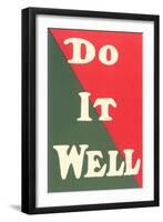 Do it Well Slogan-null-Framed Art Print