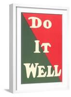 Do it Well Slogan-null-Framed Art Print