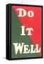 Do it Well Slogan-null-Framed Stretched Canvas