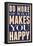 Do More of What Makes You Happy-null-Framed Poster