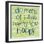 Do More of What Makes You Happy-Robbin Rawlings-Framed Art Print